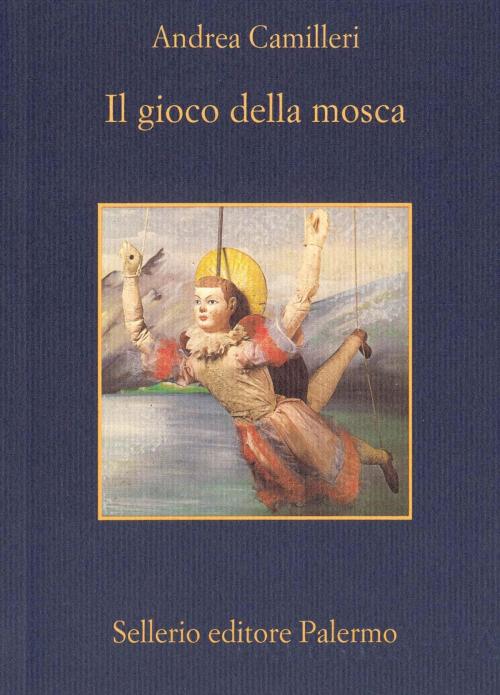 Cover of the book Il gioco della mosca by Andrea Camilleri, Sellerio Editore