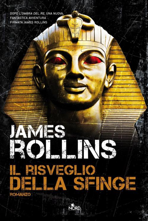 Cover of the book Il risveglio della sfinge by James Rollins, Casa editrice Nord