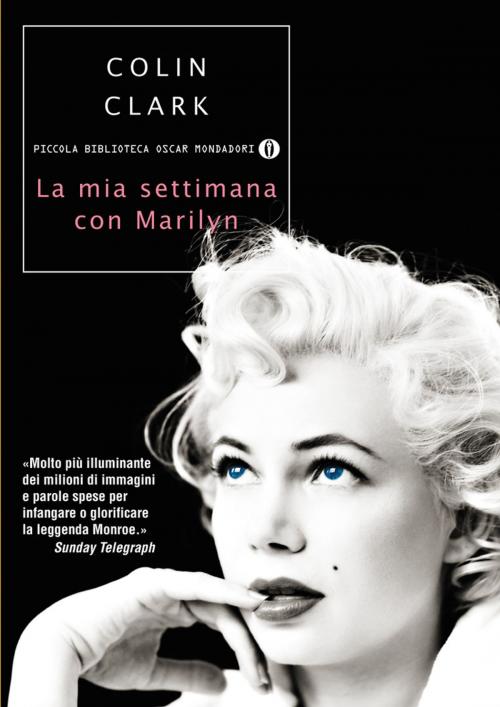 Cover of the book La mia settimana con Marilyn by Colin Clark, ARNOLDO MONDADORI EDITORE