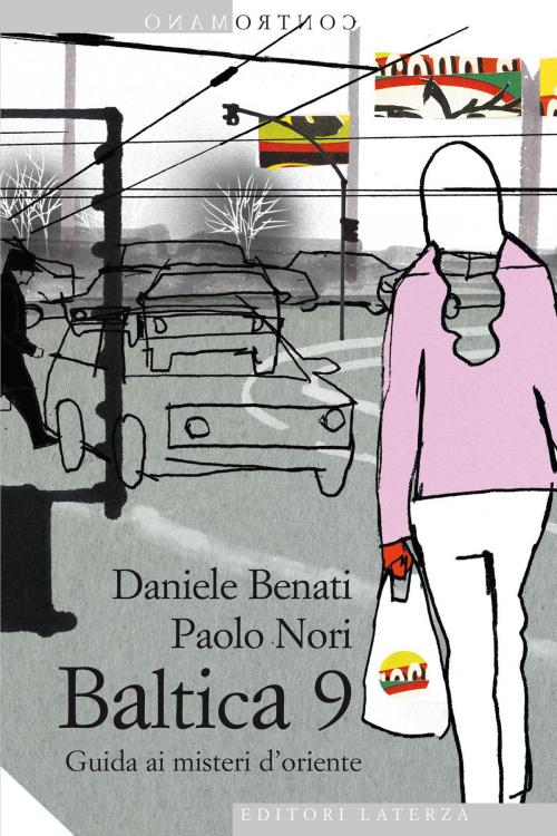 Cover of the book Baltica 9 by Paolo Nori, Daniele Benati, Editori Laterza