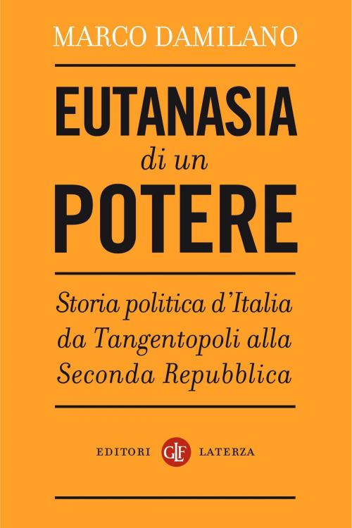 Cover of the book Eutanasia di un potere by Marco Damilano, Editori Laterza