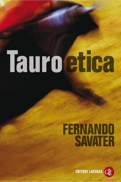Cover of the book Tauroetica by Fernando Savater, Editori Laterza