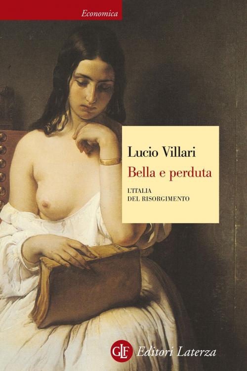 Cover of the book Bella e perduta by Lucio Villari, Editori Laterza