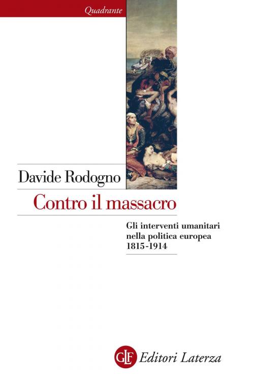 Cover of the book Contro il massacro by Davide Rodogno, Editori Laterza