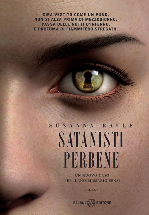 Cover of the book Satanisti perbene by Susanna Raule, Salani Editore