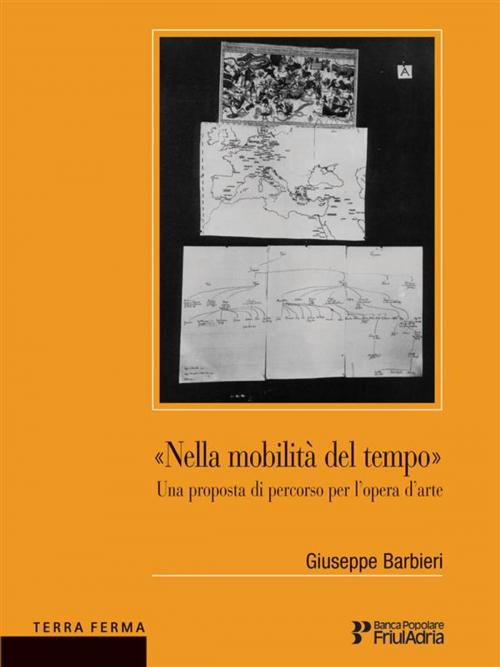 Cover of the book Nella mobilità del tempo - Una proposta di percorso per l'opera d'arte by Giuseppe Barbieri, Terra Ferma Edizioni