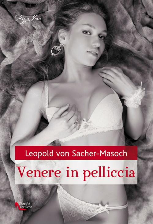 Cover of the book Venere in pelliccia by Leopold von Sacher-Masoch, Pizzo Nero