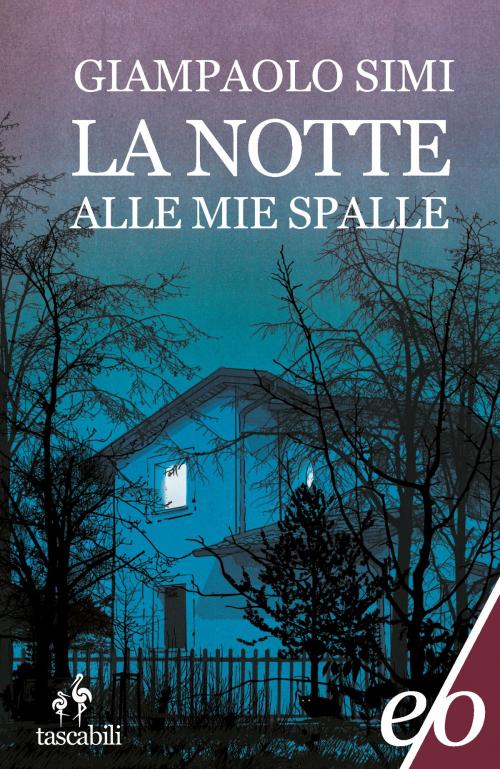 Cover of the book La notte alle mie spalle by Giampaolo Simi, Edizioni e/o