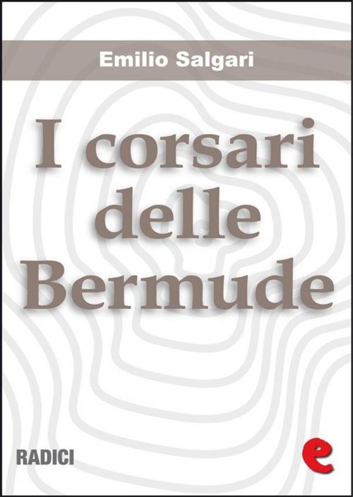 Cover of the book I Corsari delle Bermude by Emilio Salgari, Kitabu