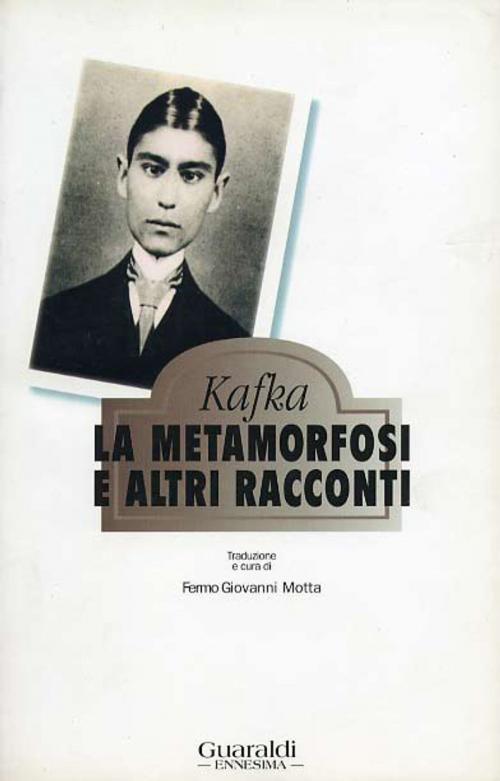 Cover of the book La metamorfosi e altri racconti by Franz Kafka, Guaraldi