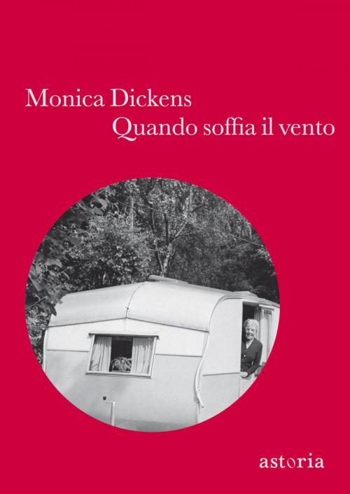 Cover of the book Quando soffia il vento by Monica Dickens, astoria