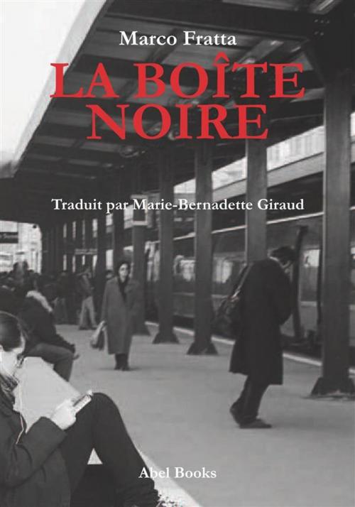 Cover of the book La Boite Noire by Marco Fratta, Abel Books