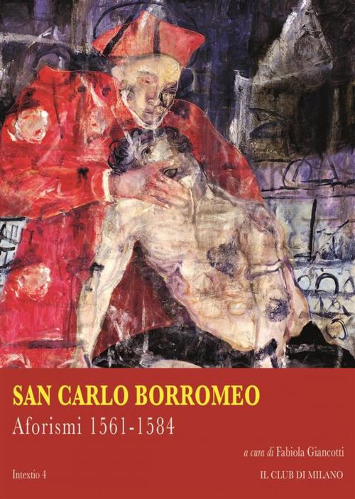 Cover of the book Aforismi 1561-1584 by Carlo Borromeo (san), Il Club di Milano