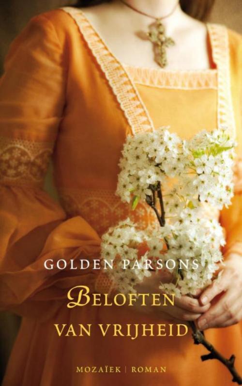 Cover of the book Beloften van vrijheid by Golden Parsons, VBK Media