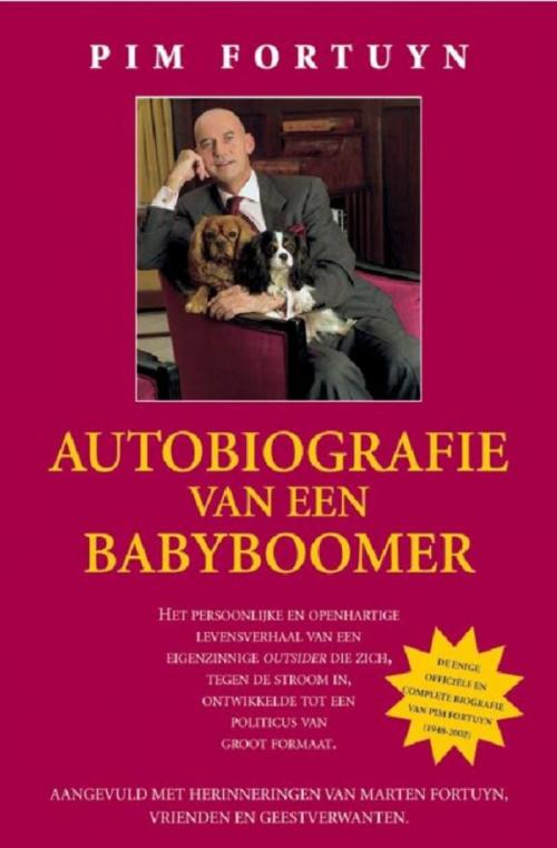Cover of the book Autobiografie van een babyboomer by Pim Fortuyn, Karakter Uitgevers BV