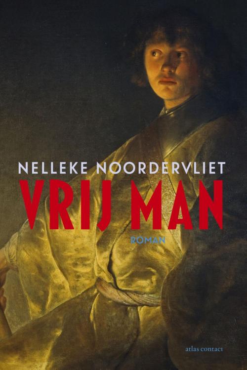 Cover of the book Vrij man by Nelleke Noordervliet, Atlas Contact, Uitgeverij