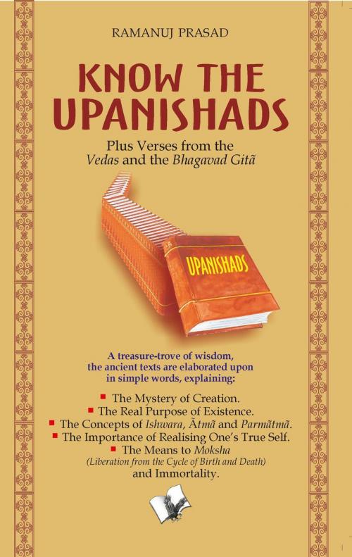 Cover of the book Know The Upanishads by RAMANUJ PRASAD, V&S Publishers