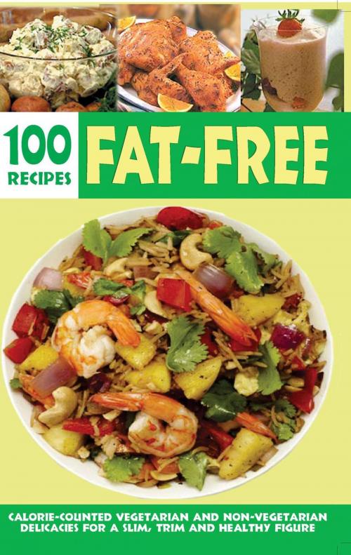 Cover of the book Over 100 Fat-Free Recipes by ELIZABETH JYOTHI MATHEW, V&S Publishers