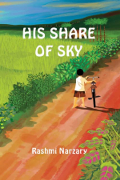 Cover of the book His Share of Sky by Rashmi Narzary, Leadstart Publishing Pvt Ltd