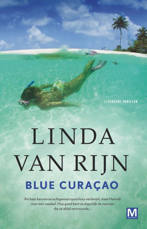 Cover of the book Blue Curacao by Linda van Rijn, Uitgeverij Marmer B.V.
