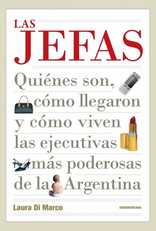 Cover of the book Las jefas by Laura Di Marco, Penguin Random House Grupo Editorial Argentina
