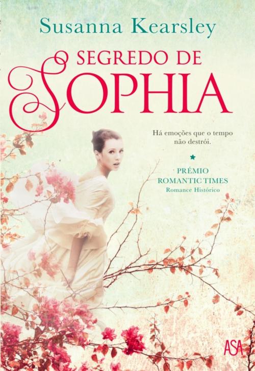 Cover of the book O Segredo de Sophia by SUSANNA KEARSLEY, ASA