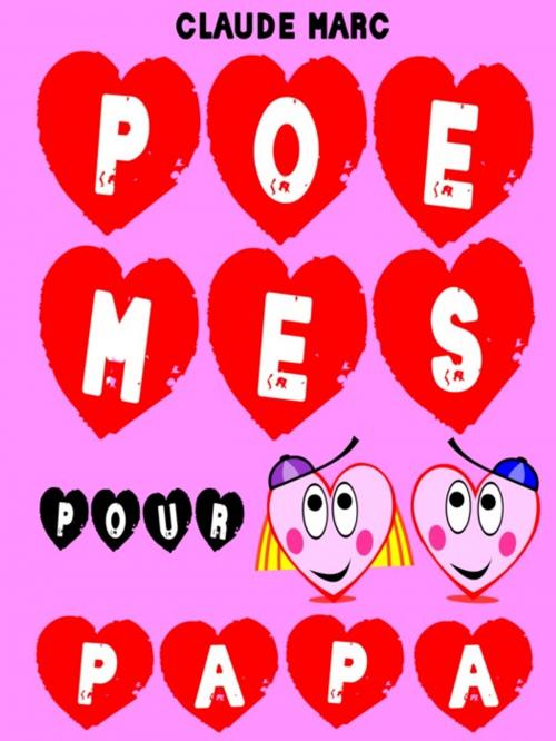 Cover of the book Poèmes pour papa by Claude Marc, Pour-enfants.fr