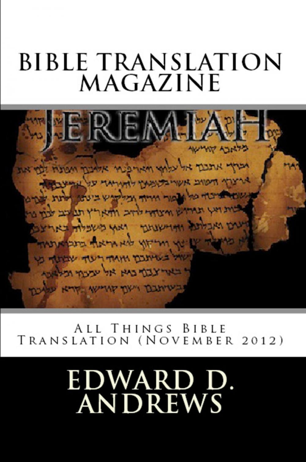 Big bigCover of BIBLE TRANSLATION MAGAZINE: All Things Bible Translation (November 2012)