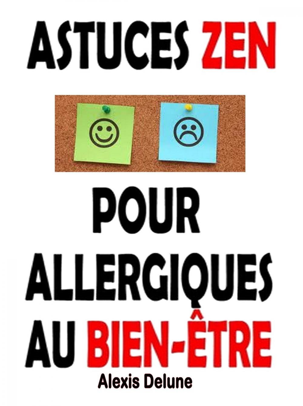 Big bigCover of Astuces Zen pour allergiques au bien-être