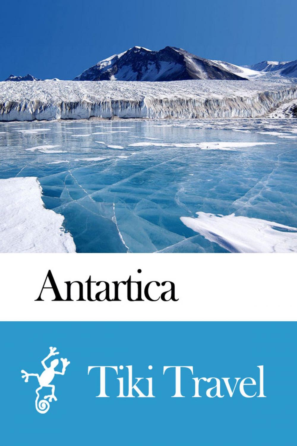 Big bigCover of Antarctica Travel Guide - Tiki Travel