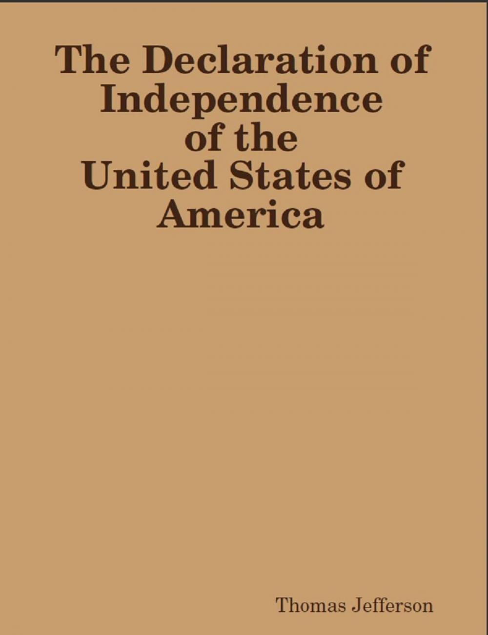Big bigCover of The Declaration of Independence of The United States of America