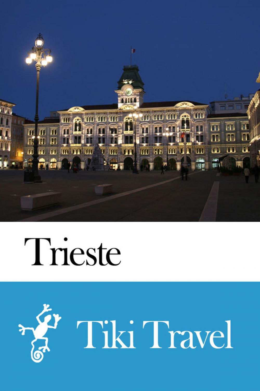 Big bigCover of Trieste (Italy) Travel Guide - Tiki Travel