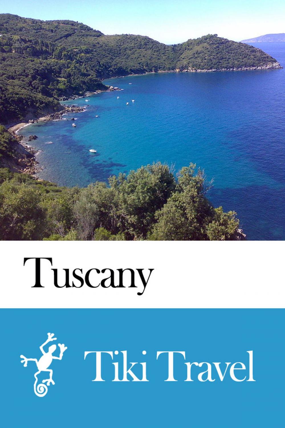Big bigCover of Tuscany (Italy) Travel Guide - Tiki Travel