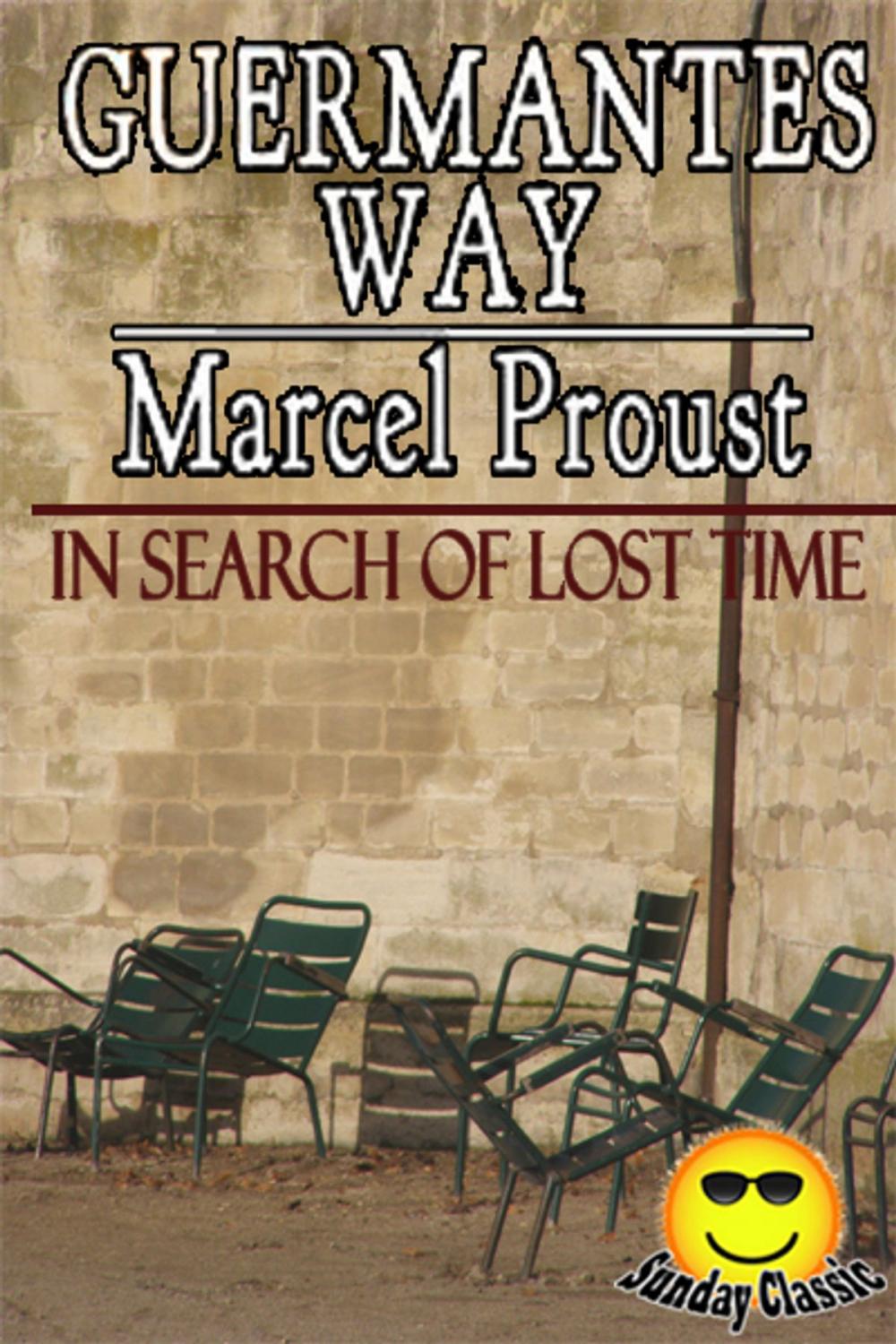 Big bigCover of The Guermantes Way - In Search of Lost Time : Volume #3
