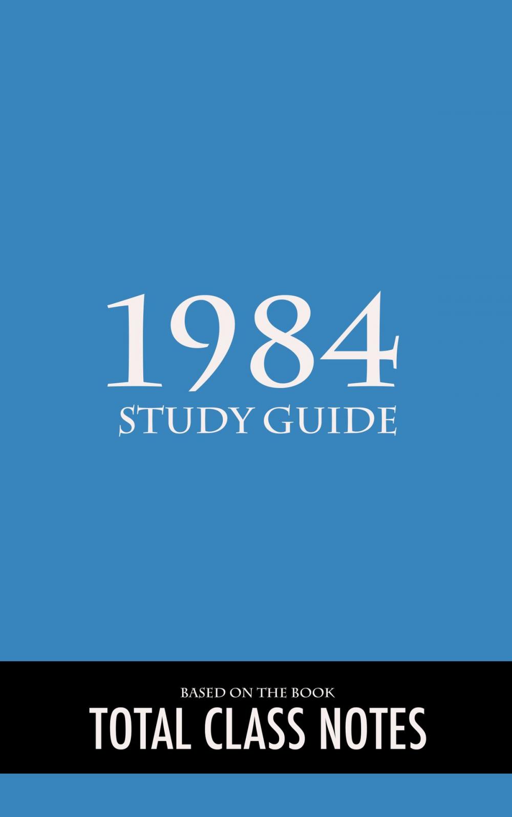 Big bigCover of 1984: Study Guide