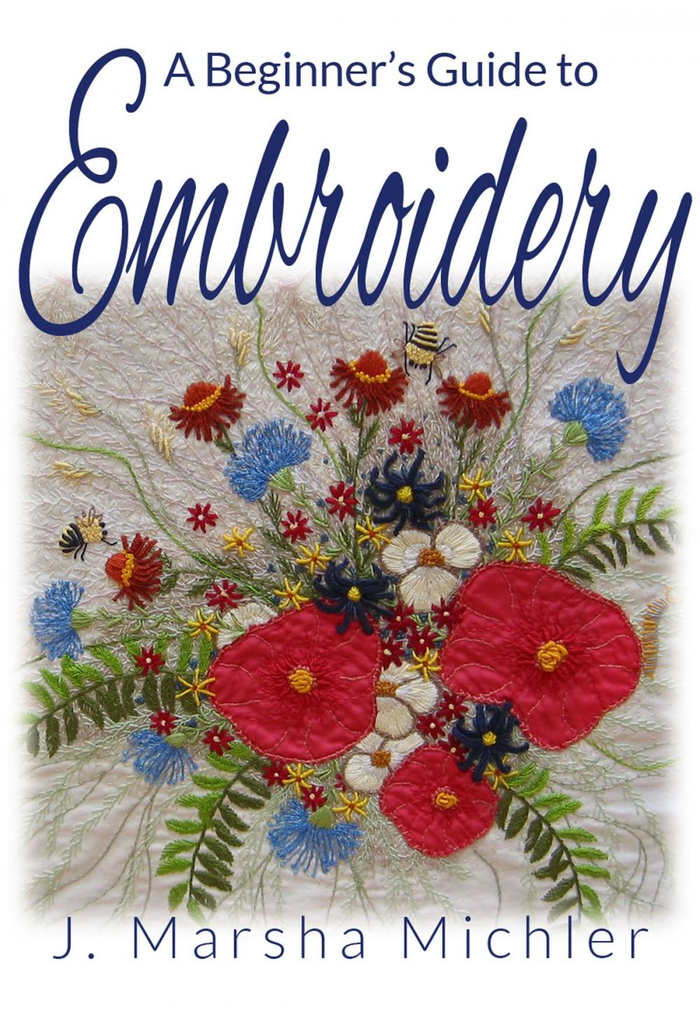 Big bigCover of A Beginner's Guide to Embroidery