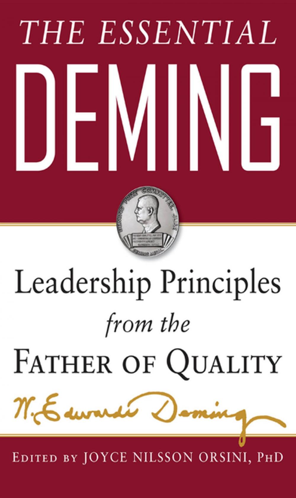Big bigCover of The Essential Deming: Leadership Principles from the Father of Quality