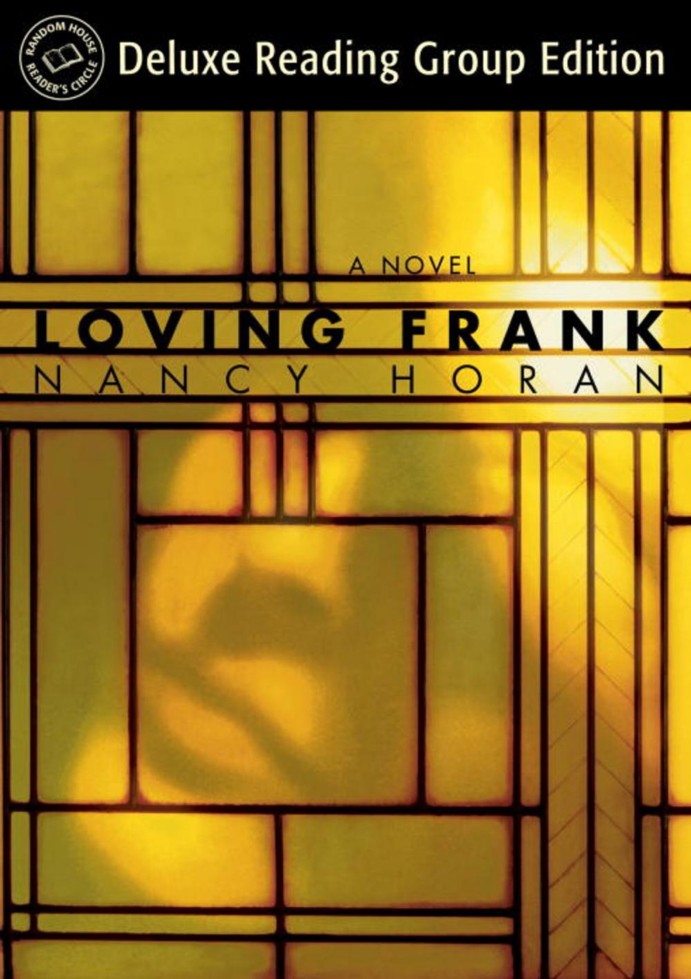 Big bigCover of Loving Frank (Random House Reader's Circle Deluxe Reading Group Edition)