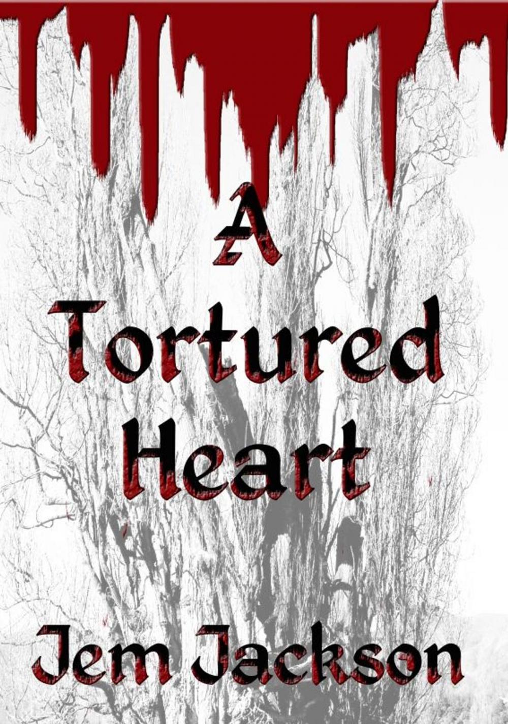 Big bigCover of A Tortured Heart