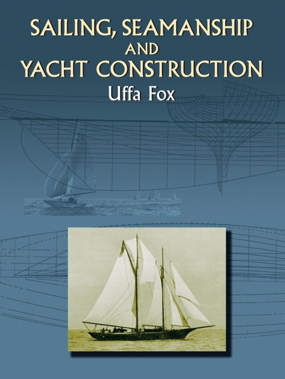 Big bigCover of Sailing, Seamanship and Yacht Construction
