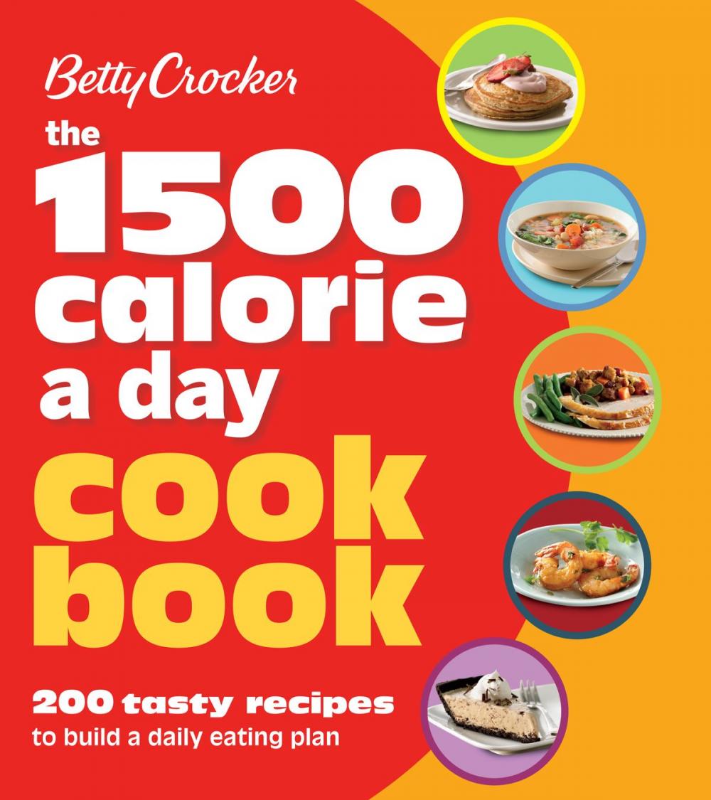 Big bigCover of Betty Crocker 1500 Calorie a Day Cookbook