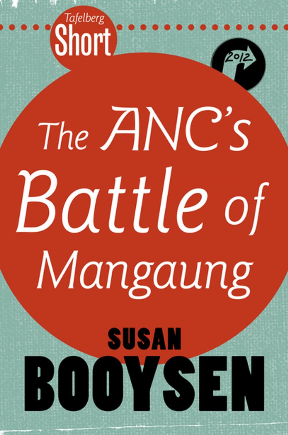 Big bigCover of Tafelberg Short: The ANC's Battle of Mangaung