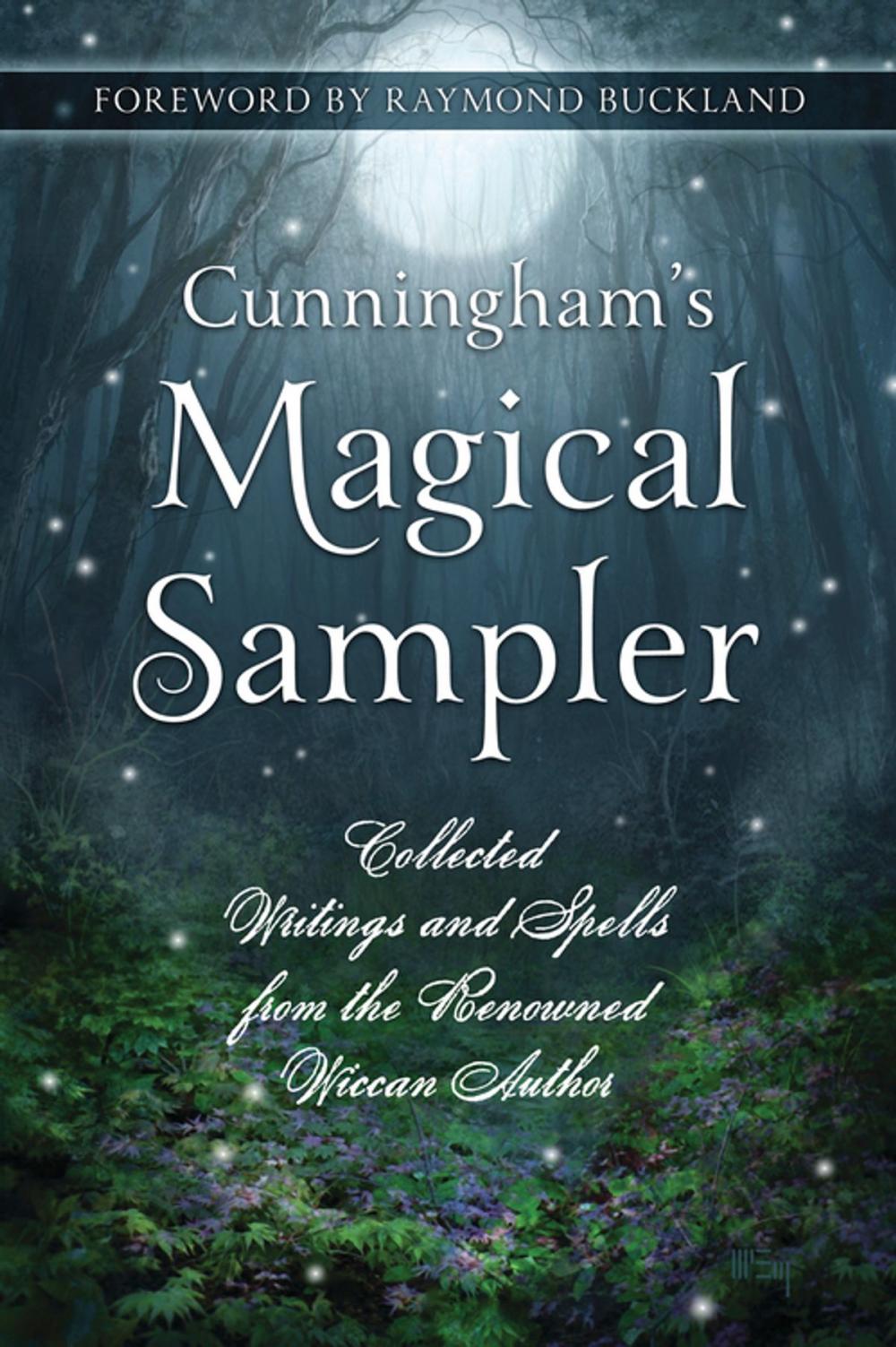 Big bigCover of Cunningham's Magical Sampler: Collected Writings and Spells from the Renowned Wiccan Author
