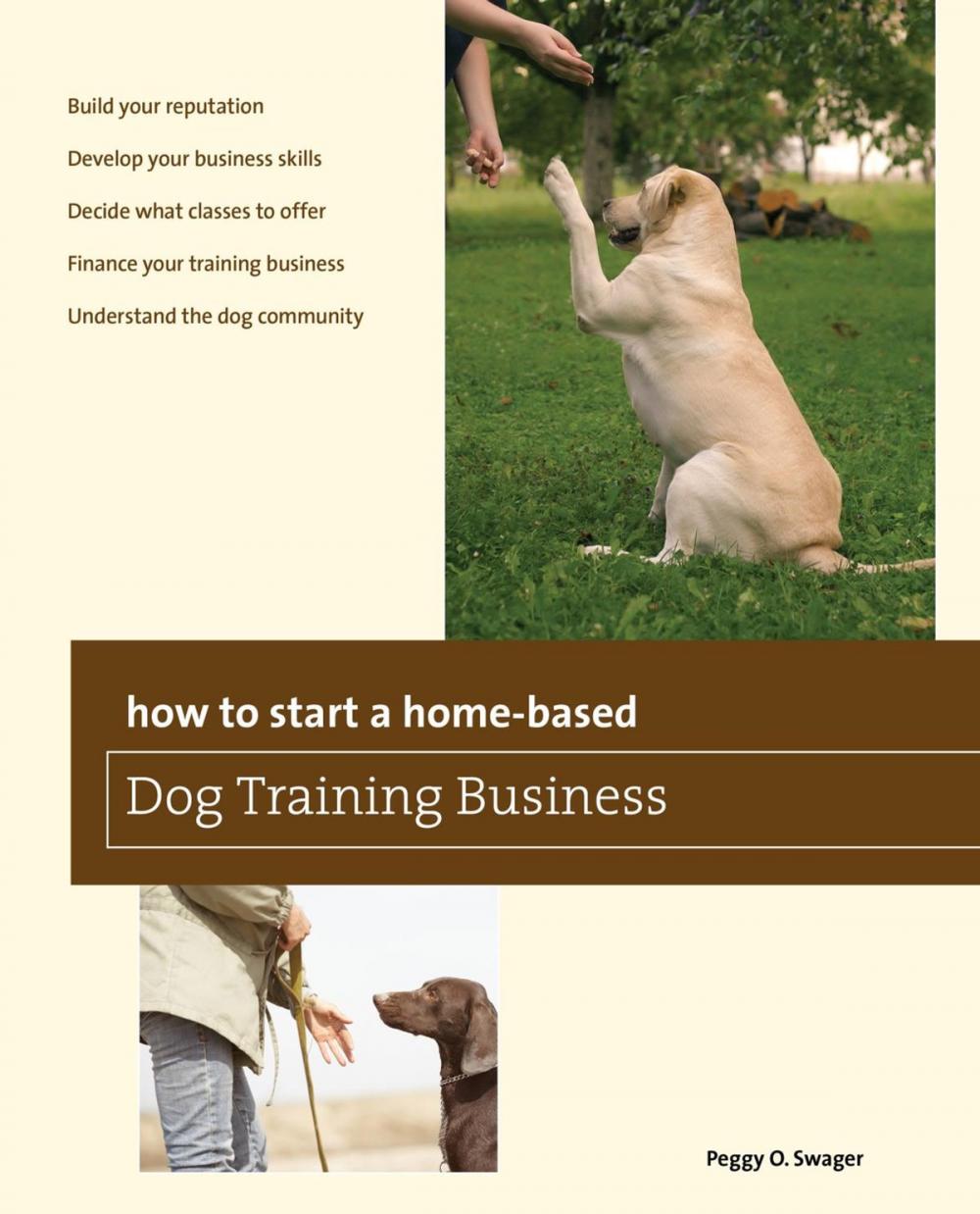 Big bigCover of How to Start a Home-based Dog Training Business