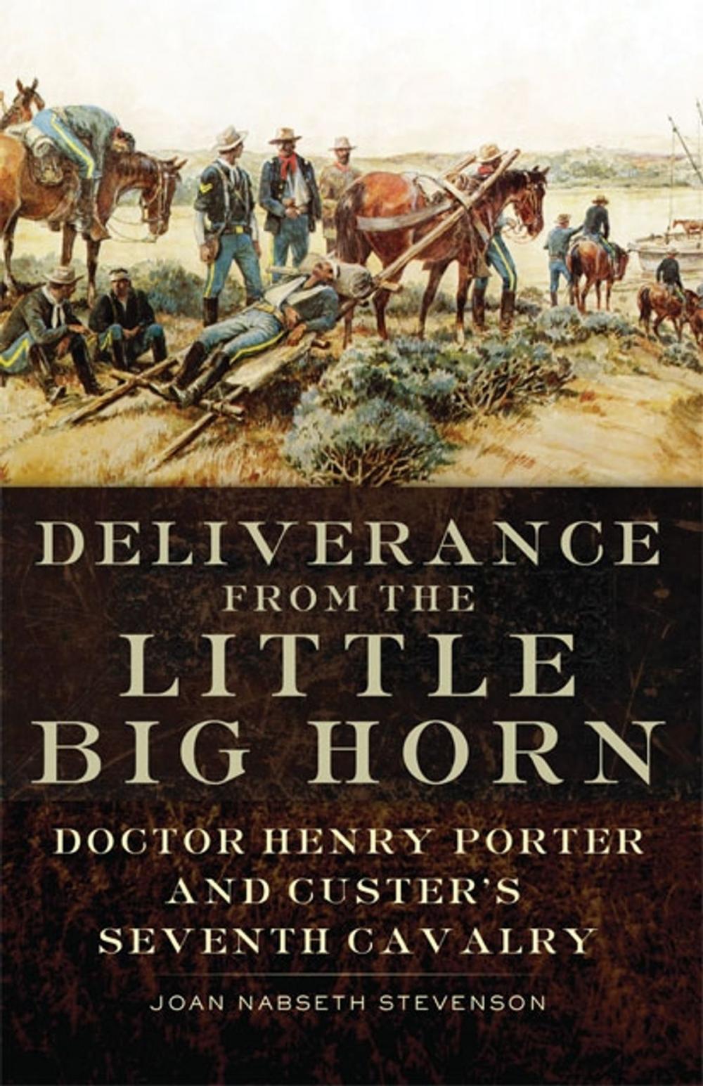 Big bigCover of Deliverance from the Little Big Horn