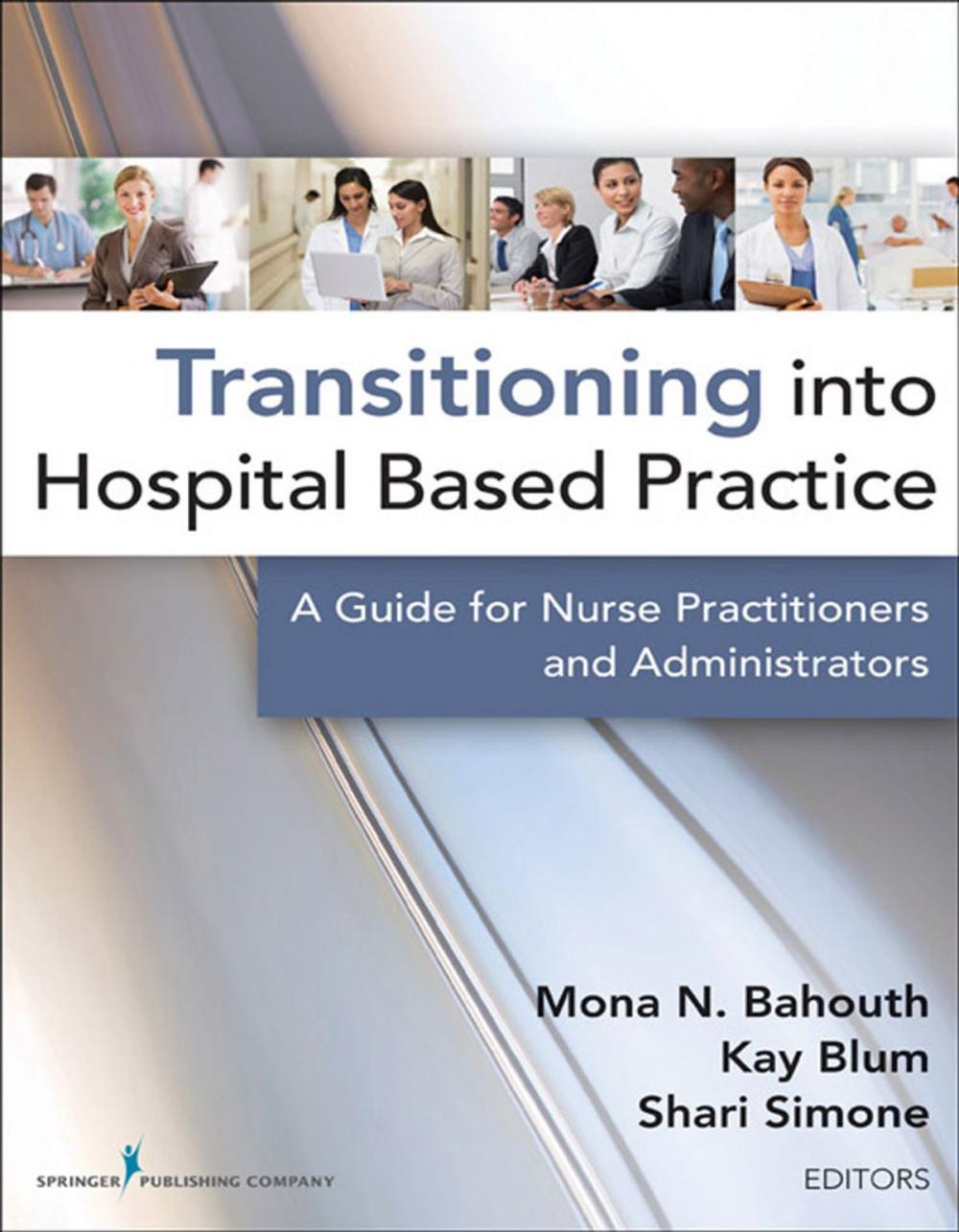 Big bigCover of Transitioning into Hospital Based Practice