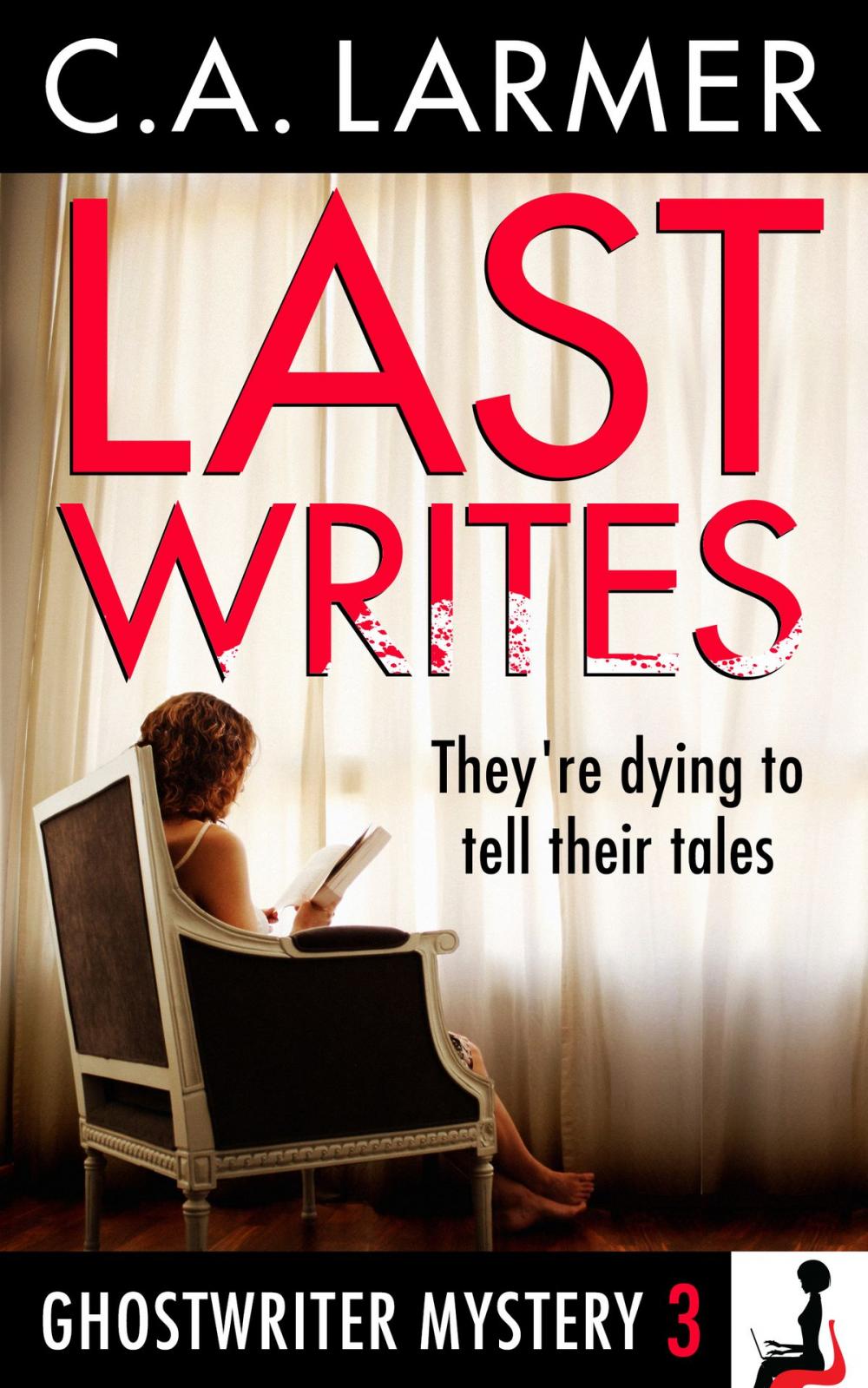 Big bigCover of Last Writes (Ghostwriter Mystery 3)