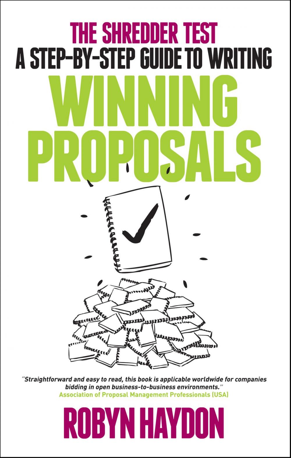 Big bigCover of The Shredder Test: a step-by-step guide to writing winning proposals
