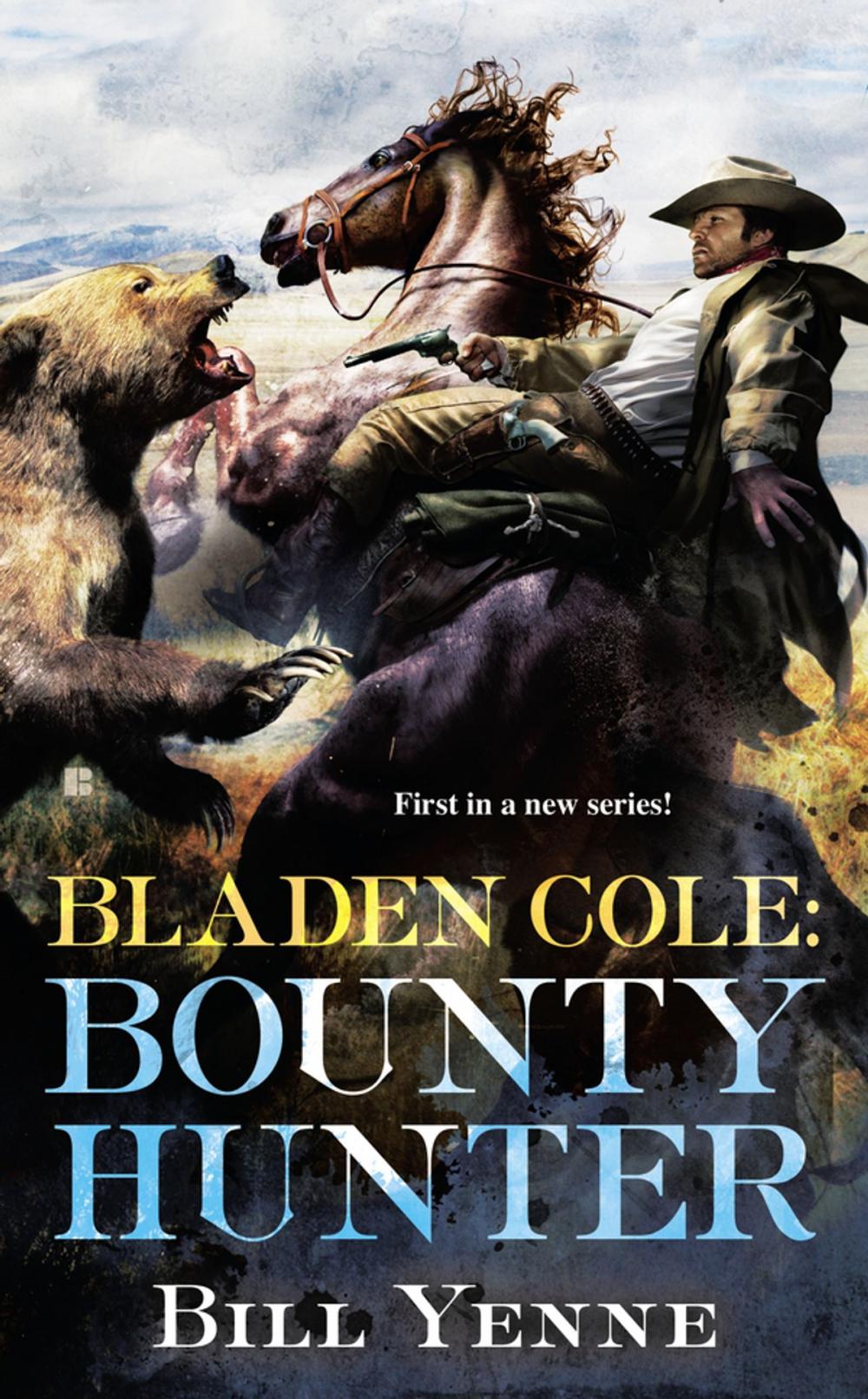 Big bigCover of Bladen Cole: Bounty Hunter