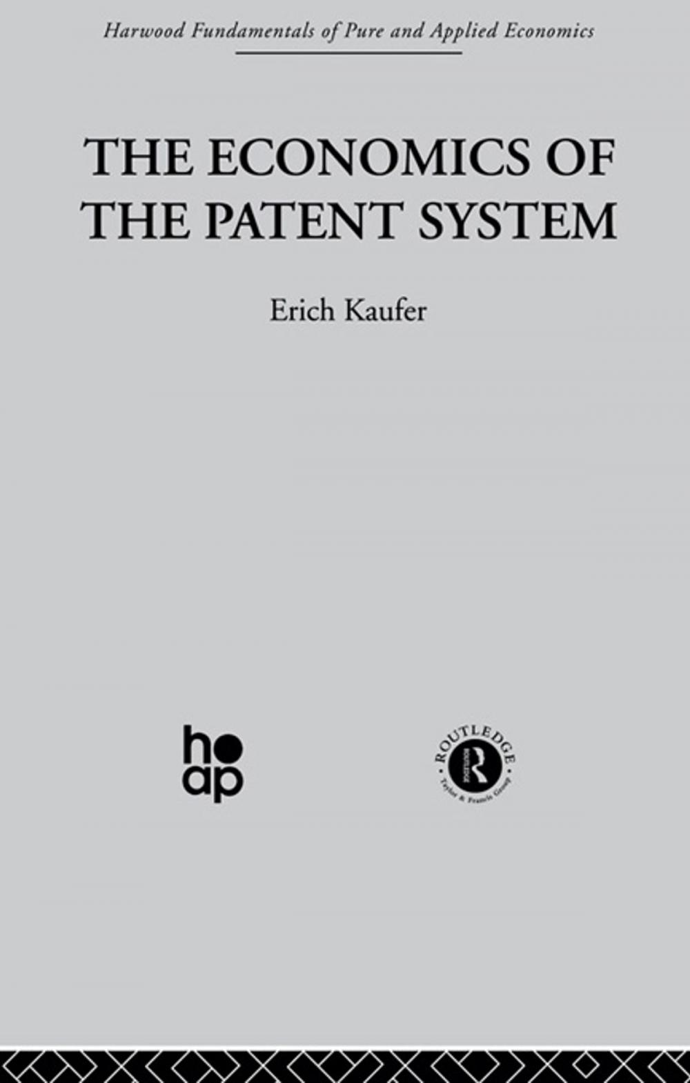 Big bigCover of The Economics of the Patent System